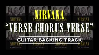 Nirvana - Verse Chorus Verse | Guitar Backing Track