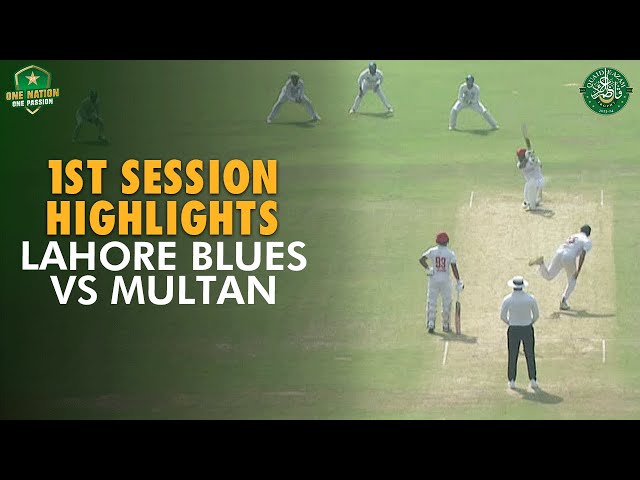 1st Session Highlights | Lahore Blues vs Multan | Day 3 | Match 24 | #QeAT 2023/24 | PCB | M1U1A