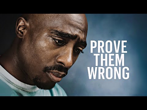 2Pac - PROVE THEM WRONG | Tupac's Most Powerful Motivation Speech That Will Change Your Life (2025)