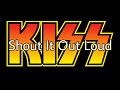 KISS Shout It Out Loud Lyric Video