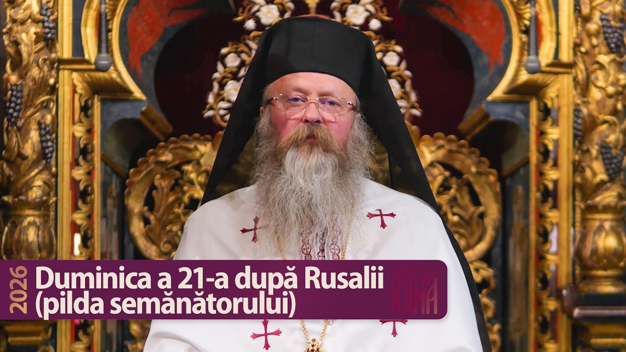 Pilda semănătorului - Predică a arhim. Teofil