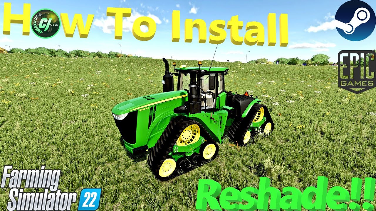 Farming Simulator 22! | How To Install Reshade! | #GraphicMods | #FS22 | #CJFarms