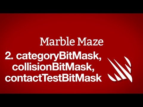 Loading a level: categoryBitMask, collisionBitMask, contactTestBitMask – Marble Maze, part 2