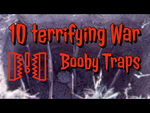 Top 10 Most TERRIFYING Booby Traps Used In warfare