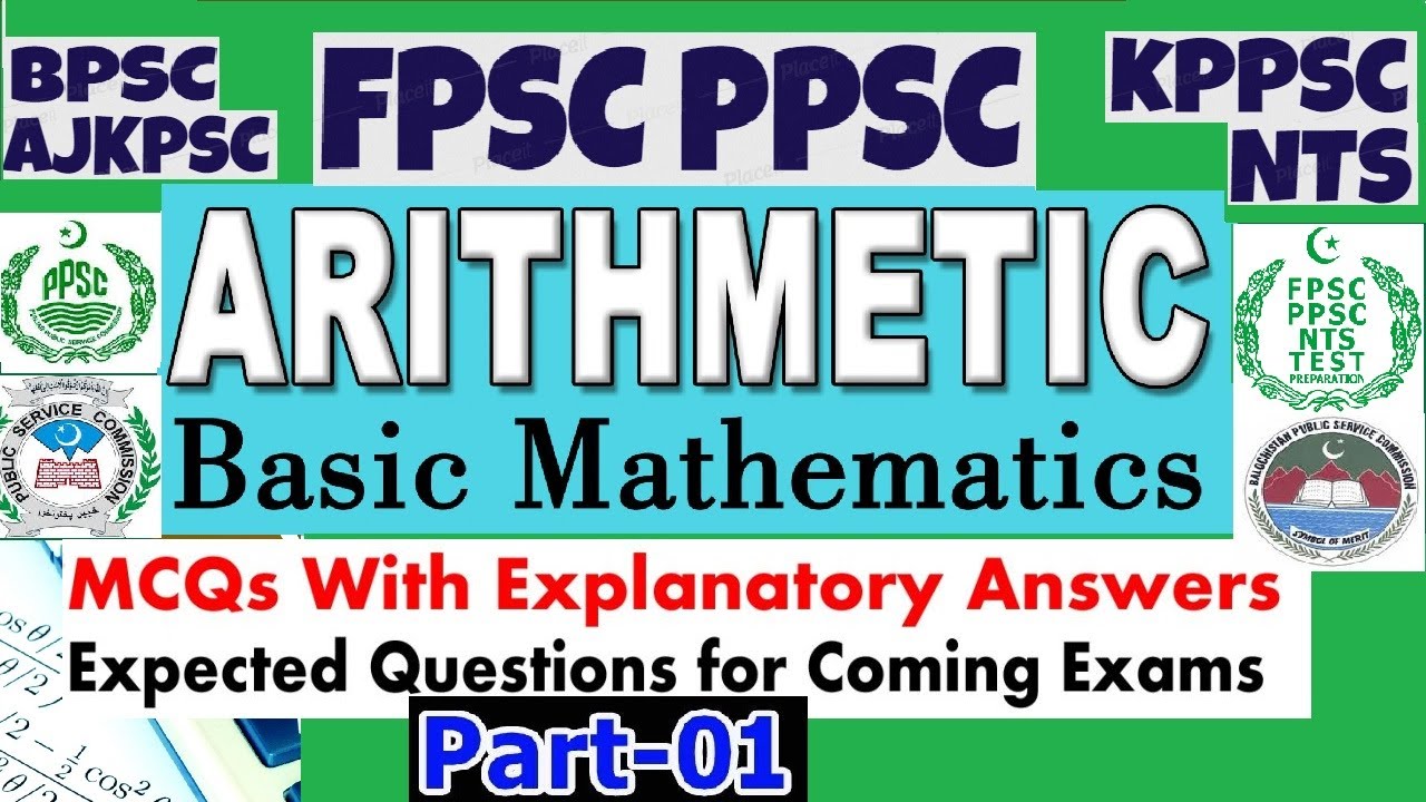 Basic Arithmetic Mathematics for all Competitive Exams (FPSC PPSC SPSC AJKPSC BPSC) Part 01