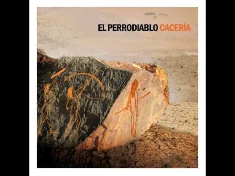 El Perrodiablo - Chazarreta