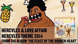 &#39;Hercules Theme 2014&#39; - Hercules &amp; Love Affair