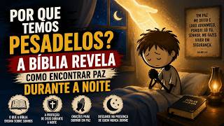 Por Que Temos Pesadelos? O Que a Bíblia Realmente Ensina Sobre o Sono e os Sonhos