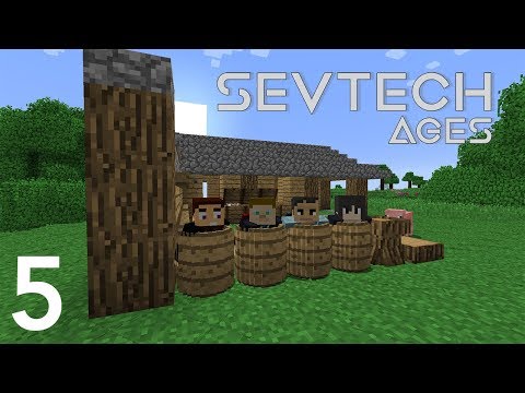 Sevtech Ages with Arkas/Nebris/Pakratt - E05 (Minecraft Videos)