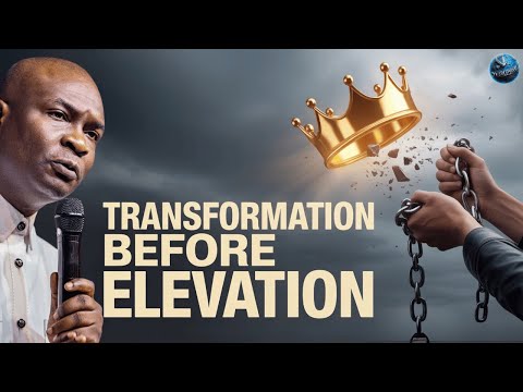 Before God Lifts You, He Must Transform You | Power of Divine Transformation | Apostle Joshua Selman
