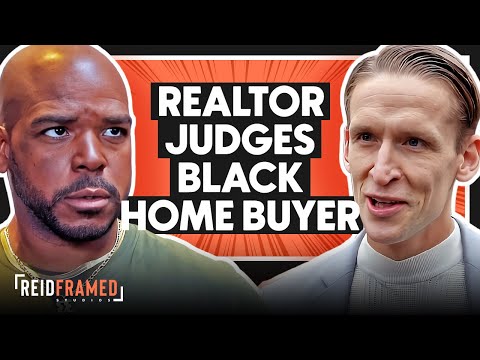 Realtor Judges Black Home Buyer | REIDframed Studios