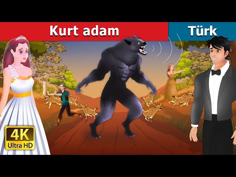Kurt adam | The Werewolf in Turkish | Masal dinle | Türkçe Peri Masalları | Türkiye Fairy Tales