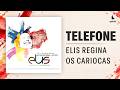 Elis Regina feat. Os Cariocas - "Telefone" (No Fino da Bossa - Ao Vivo Vol. 3 - 2012)