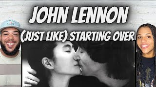 WASN&#39;T EXPECTING THAT!| FIRST TIME HEARING John Lennon  -( Just Like) Starting Over REACTION