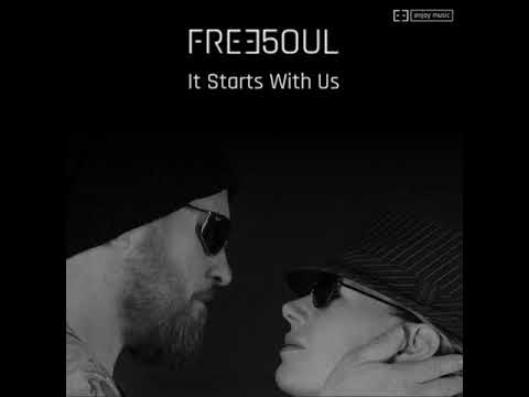FREE5OUL - It Starts With Us (Original Mix) - (snipped) - (full download)