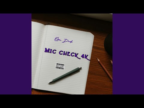 Mic Check 4k
