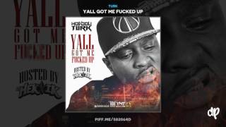 Turk - Leaving With Me - Scrappy & Hot Boy Turk