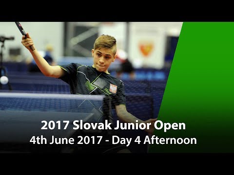 2017 ITTF Slovak Junior Open - Day 4 Afternoon