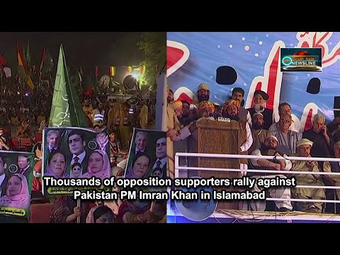 Thousands of opposition supporters rally against Pakistan PM Imran Khan in Islamabad