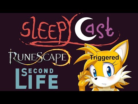 RuneScape & Sonic Town (2nd Life) - SleepyCast