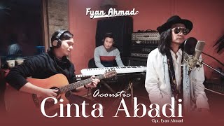 Download lagu FYAN AHMAD - CINTA ABADI (LIVE ACOUSTIC) mp3