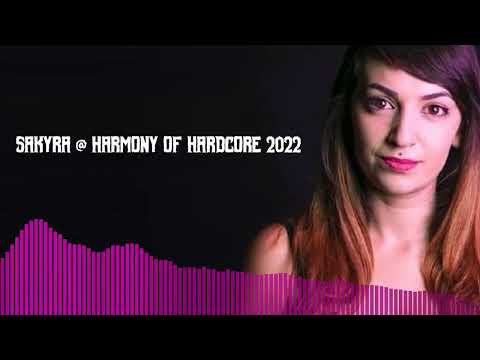 Sakyra - Harmony Of Hardcore Set 2022