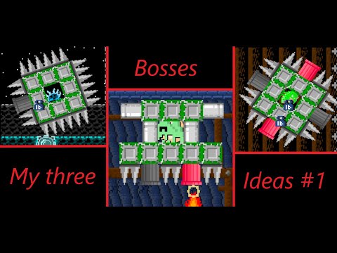 My 3 Boss ideas! / Ultimate level maker/builder