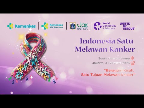 WORLD CANCER DAY 2026: Indonesia Satu Melawan Kanker
