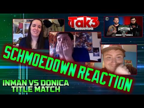 Take 3's Schmoedown Reaction: Jason Inman vs Mark Donica