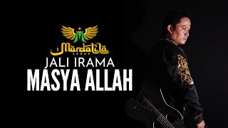 Download lagu MASYA ALLAH - JALI IRAMA | MARDATILA GROUP mp3