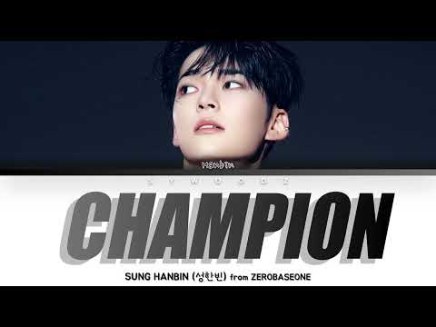 ZEROBASEONE SUNG HANBIN (성한빈) - CHAMPION (Color coded lyrics)