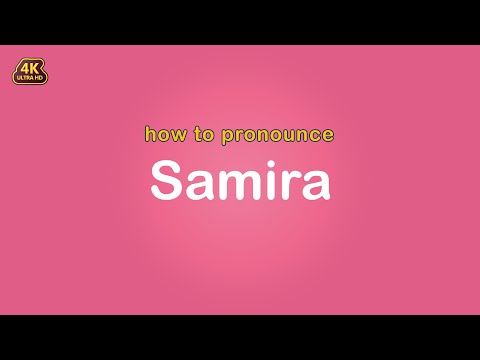 how to pronounce Samira 【Name】