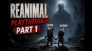 REANIMAL playthrough - Part 1 (shitz & giggles)