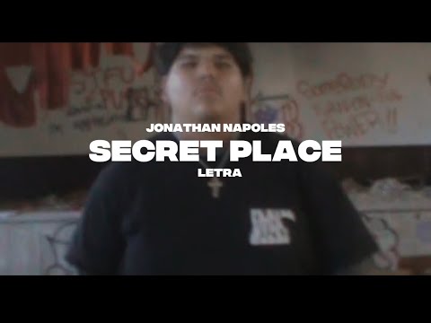 Secret Place by Jonathan Napoles Letra