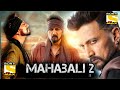 Mahaabali 2 The Villain Hindi Dubbed Full Movie 2020 World Television Premiere Kiccha Sudeep