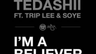 &quot;I&#39;m a Believer(feat. Trip Lee &amp; Soye)&quot; By Tedashii