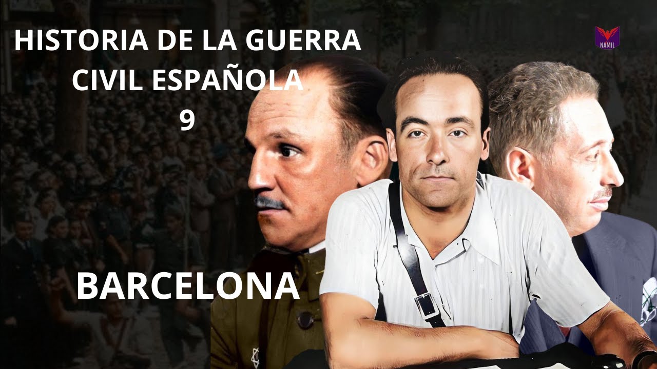 HISTORIA DE LA GUERRA CIVIL ESPAÑOLA 9. BARCELONA