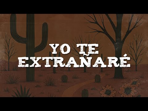 Luis Angel "El Flaco", Carolina Ross - Yo Te Extrañaré (Letra)