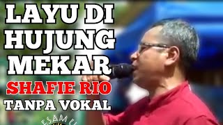 Download lagu LAYU DI HUJUNG MEKAR - RIO /TANPA VOKAL mp3