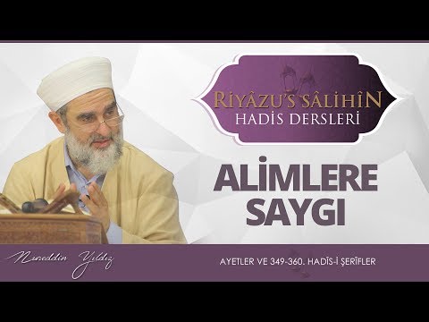 166) Alimlere Saygı | Riyazussalihin | Nureddin Yıldız