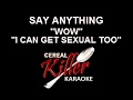 CKK VR Say Anything Wow I Can Get Sexual Too Karaoke