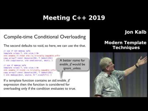 Modern Template Techniques - Jon Kalb - Meeting C++ 2019