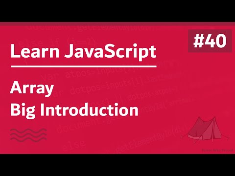 Learn JavaScript In Arabic 2021 - #040 - Array Big Introduction
