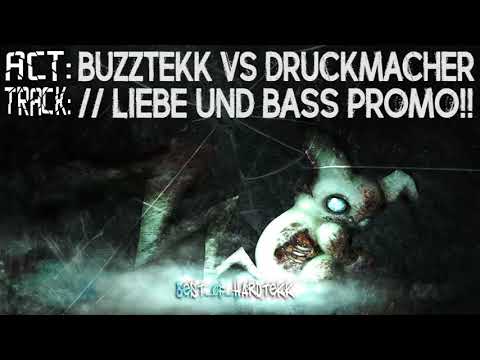 BuzzTekk Vs Druckmacher // Liebe und Bass Promo!!