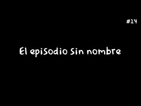 Megalocke (PL) - Ep.14 - El episodio sin nombre