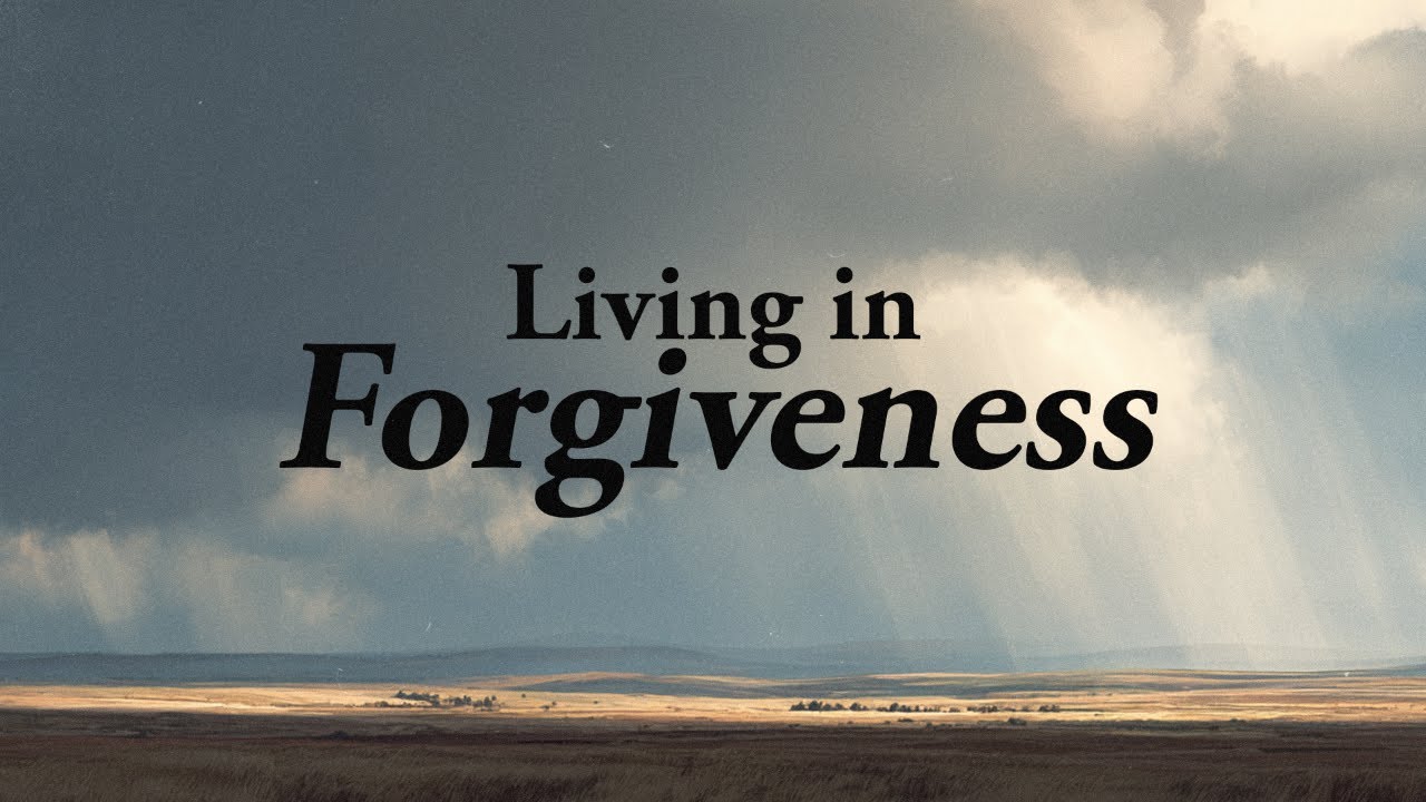 Living In Forgiveness