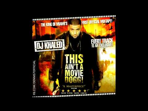 DJ Khaled   Work ft  B M F Bleu Da Vinci This Ain't A Movie Dogg! Mixtape