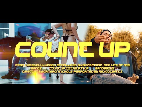 REXGOTBANDZ - Count Up