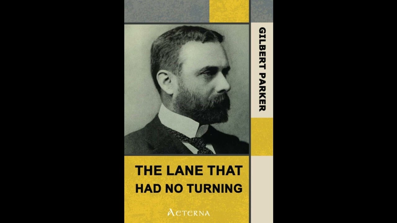 The Lane That Had No Turning, Complete