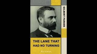 The Lane That Had No Turning, Complete